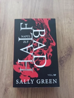 SALLY GREEN - Half Bad 1. - Napůl zlý