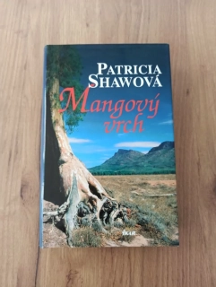 PATRICIA SHAW - Mangový vrch