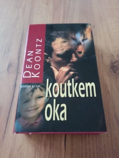 DEAN KOONTZ - Koutkem oka