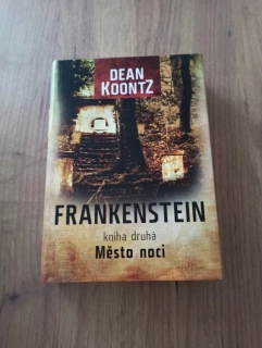 DEAN KOONTZ - Frankenstein. Kniha druhá - Město noci