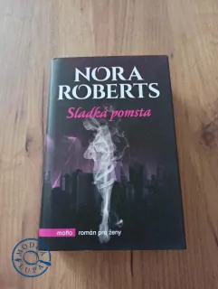 NORA ROBERTS - Sladká pomsta