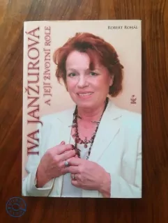 ROBERT ROHÁL - Iva Janžurová a její životní role