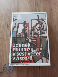 ZDEŇEK PLUHAŘ - V šest večer v Astorii