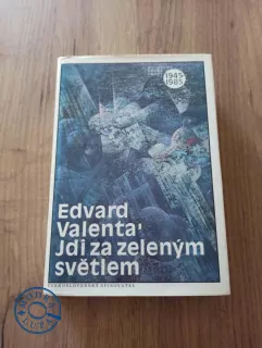 EDVARD VALENTA - Jdi za zeleným světlem
