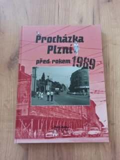 PETR MAZNÝ, ADAM SKÁLA - Procházka Plzní před rokem 1989