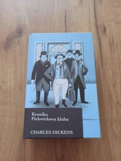 CHARLES DICKENS - Kronika Pickwickova klubu