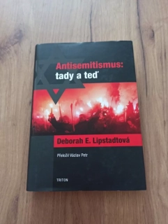 DEBORAH ESTER LIPSTADT - Antisemitismus: tady a teď