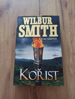 WILBUR SMITH, TOM HARPER - Kořist