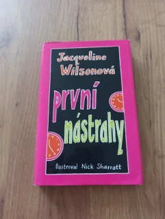 JACQUELINE WILSON - První nástrahy