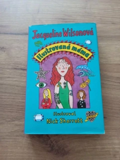 JACQUELINE WILSON - Ilustrovaná máma