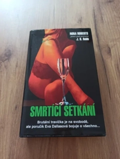 J. D. ROBB - Smrtící setkání