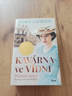 MARIE LACROSSE - Kavárna ve Vídni 1.díl - Pohnutá doba