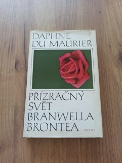 DAPHNE DU MAURIER - Přízračný svět Branwella Brontea