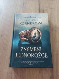 HANA MARIE KÖRNEROVÁ - Znamení 1.díl - Znamení Jednorožce