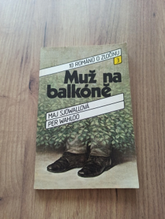 MAJ SJÖWALL, PER WAHLÖÖ - Muž na balkóně
