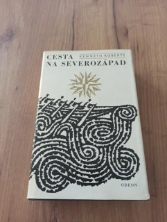 KENNETH ROBERTS - Cesta na severozápad