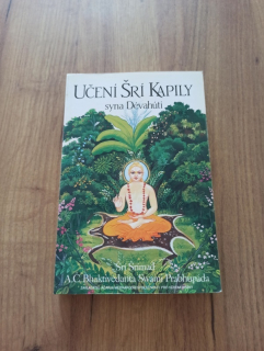 ŠRÍ ŠRÍMAD A.Č.BHAKTIVÉDANTA SWAMIPRAPHUBÁDA - Učení Šrí Kapily, syna Dévahúti