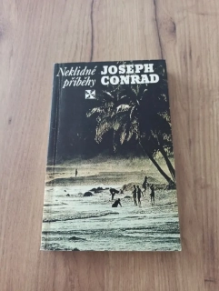 JOSEPH CONRAD - Neklidné příběhy
