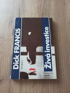 DICK FRANCIS - Živá investice