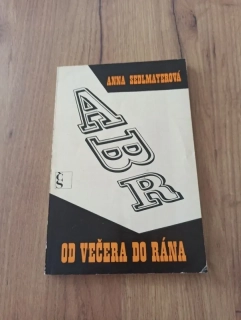 ANNA SEDLMAYER - Od večera do rána