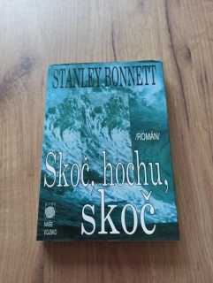 STANLEY BONNETT - Skoč, hochu, skoč