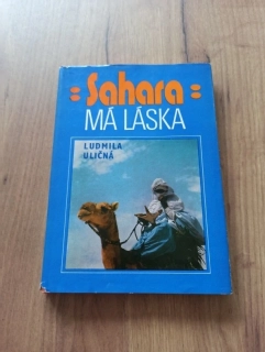 LUDMILA ULIČNÁ - Sahara, má láska