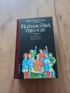 JIŘÍ MAŘÁNEK - Rožmberská trilogie