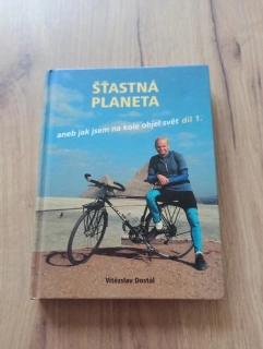 VÍTĚZSLAV DOSTÁL - Šťastná planeta aneb jak jsem na kole objel svět 1.díl