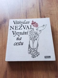 VÍTĚZSLAV NEZVAL - Vyzvání na cestu