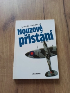 MILADA VEČEŘOVÁ - Nouzové přistání