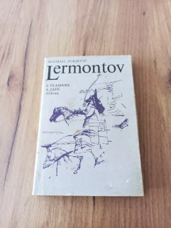 MICHAIL JURJEVIČ LERMONTOV - Z plamene a jasu