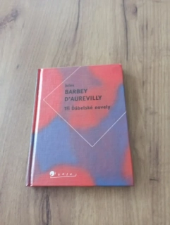 JULES BARBEY D AUREVILLY - Tři ďábelské novely
