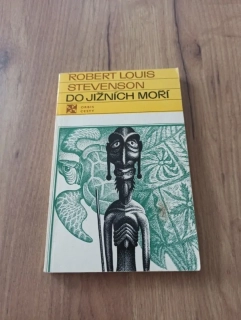 ROBERT LOUIS STEVENSON - Do Jižních moří