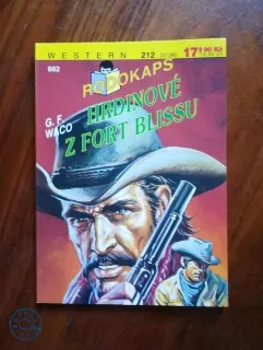 G. F. WACO - Hrdinové z Fort Blissu