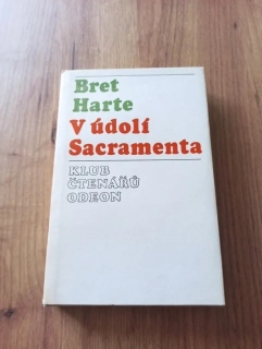 FRANCIS BRET HARTE - V údolí Sacramenta