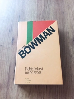 JOHN CLARKE BOWMAN - Rubín je krví mého srdce