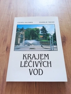 ZDENĚK HALÁMEK, STANISLAV WIESER - Krajem léčivých vod