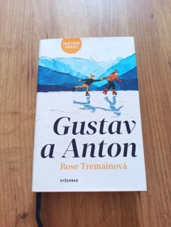 ROSE TREMAIN - Gustav a Anton