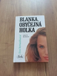 EVA BERNARDINOVÁ - Blanka, obyčejná holka