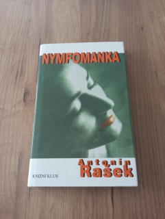 ANTONÍN RAŠEK - Nymfomanka