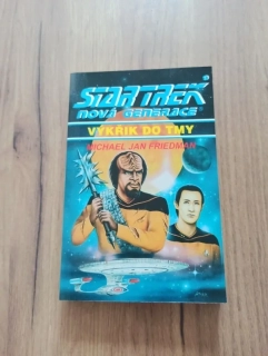 MICHAEL JAN FRIEDMAN - Star Trek: Nová generace 9 díl - Výkřik do tmy