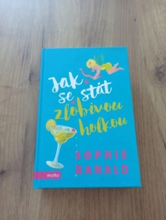 SOPHIE RANALD - Jak se stát zlobivou holkou