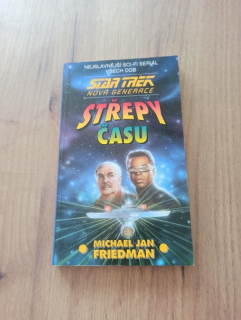 MICHAEL JAN FRIEDMAN - Star Trek: Nová generace - Střepy času