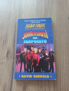 DAVID GERROLD - Star Trek: Nová generace - Střetnutí na Farpointu