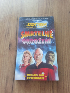 MICHAEL JAN FRIEDMAN - Star Trek: Nová generace - Smrtelné ohrožení