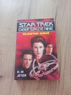K. W. JETER - Star Trek: Deep Space Nine 3. - Vlastní krví