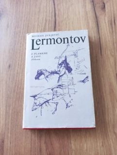 MICHAIL JURJEVIČ LERMONTOV - Z plamene a jasu