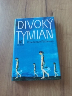 ROSAMUNDE PILCHER - Divoký tymián