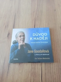 JANE GOODALL, PHILLIP BERMAN - Důvod k naději: Moje cesta životem