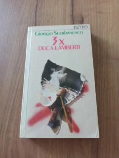 GIORGIO SCERBANENCO - 3x Duca Lamberti